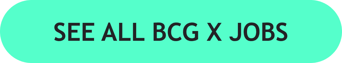 See all BCG X Jobs